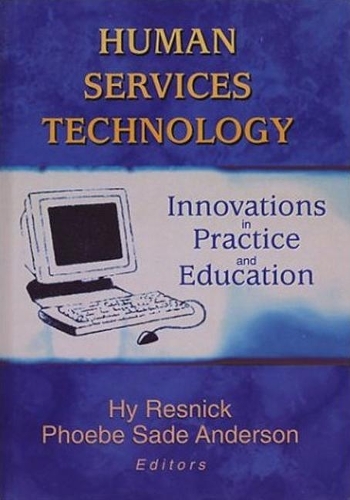 Паперова книга «Human Services Technology: Innovations in Practice and Education», авторів Хі Резнік, Фібі Сейд Андерсон - фото №1