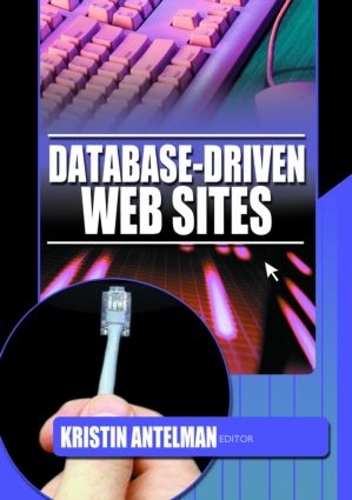 Паперова книга «Database-Driven Web Sites», автор Крістін Антельман - фото №1