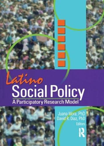 Паперова книга «Latino Social Policy: A Participatory Research Model», авторів Девід Діаз, Хуана Мора - фото №1