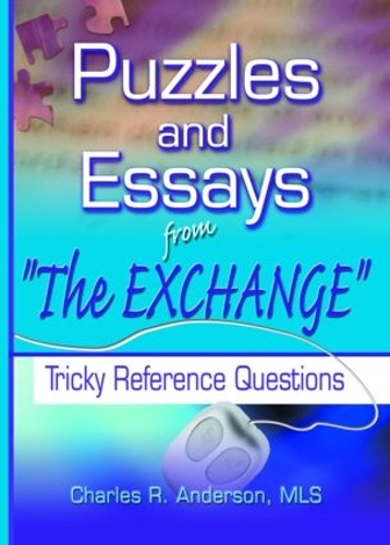 Паперова книга «Puzzles and Essays from 'The Exchange': Tricky Reference Questions», автор Чарльз Р. Андерсон - фото №1