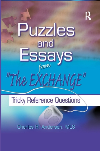 Бумажная книга «Puzzles and Essays from 'The Exchange': Tricky Reference Questions», автор Чарльз Р. Андерсон - фото №1