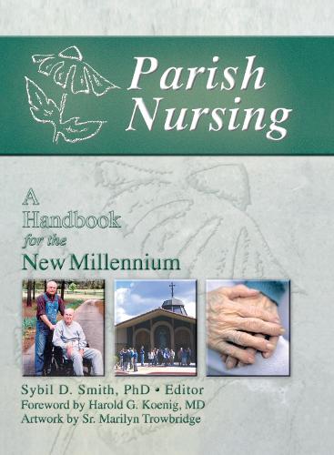 Бумажная книга «Parish Nursing: A Handbook for the New Millennium», авторов Гарольд Г. Кениг, Сибил Смит - фото №1