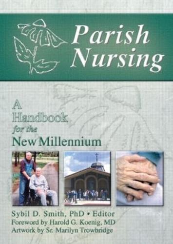 Бумажная книга «Parish Nursing: A Handbook for the New Millennium», авторов Гарольд Г. Кениг, Сибил Смит - фото №1