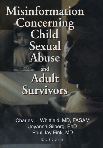 Паперова книга «Misinformation Concerning Child Sexual Abuse and Adult Survivors», авторів Чарльз Л. Вітфілд, Джоанна Сілберг, Пол Джей Фінк - фото №1