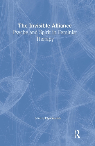 Бумажная книга «The Invisible Alliance: Psyche and Spirit in Feminist Therapy», автор Эллин Кашак - фото №1