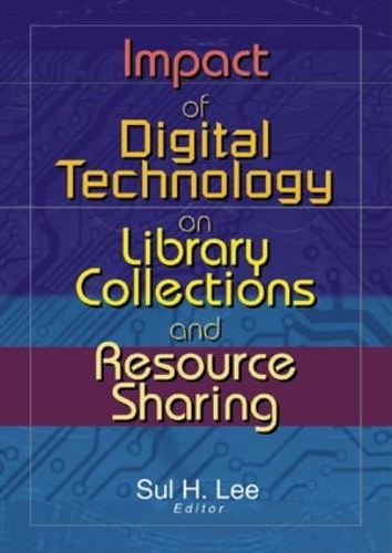 Бумажная книга «Impact of Digital Technology on Library Collections and Resource Sharing» - фото №1