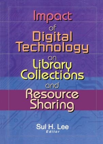 Бумажная книга «Impact of Digital Technology on Library Collections and Resource Sharing» - фото №1
