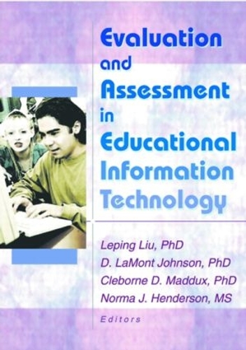 Бумажная книга «Evaluation and Assessment in Educational Information Technology», авторов Клеборн Д Мэддукс, Д Ламонт Джонсон, Лепинг Лю, Норма Хендерсон - фото №1