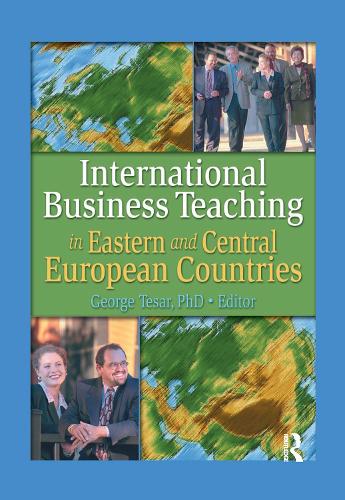Бумажная книга «International Business Teaching in Eastern and Central European Countries», авторов Эрденер Кайнак, Джордж Тесар - фото №1