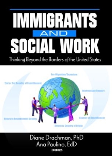 Бумажная книга «Immigrants and Social Work: Thinking Beyond the Borders of the United States», авторов Ана Паулино, Диана Дракман - фото №1