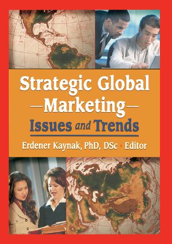 Бумажная книга «Strategic Global Marketing: Issues and Trends», автор Эрденер Кайнак - фото №1
