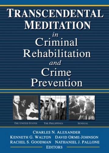 Паперова книга «Transcendental Meditation® in Criminal Rehabilitation and Crime Prevention», авторів Девід Орме-Джонсон, Кеннет Г. Волтон, Рейчел С. Гудман - фото №1