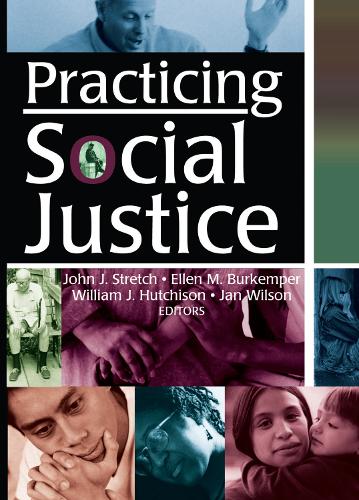 Паперова книга «Practicing Social Justice», авторів Еллен Буркемпер, Ян Вілсон, Джон Дж. Стретч, Вільям Джей Хатчісон - фото №1