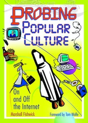 Паперова книга «Probing Popular Culture: On and Off the Internet», автор Маршалл Фішвік - фото №1