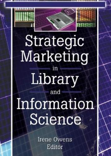 Бумажная книга «Strategic Marketing in Library and Information Science», автор Линда С. Кац - фото №1