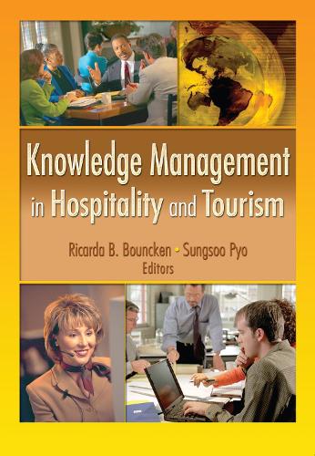 Бумажная книга «Knowledge Management in Hospitality and Tourism», авторов Рикарда Б. Баункен, Сун Су Пье - фото №1