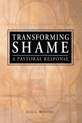 Бумажная книга «Transforming Shame: A Pastoral Response», авторов Джилл Л. Макниш, Ричард Л. Дейрингер - фото №1