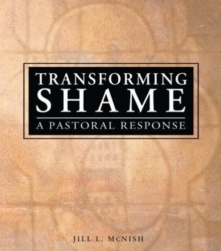 Бумажная книга «Transforming Shame: A Pastoral Response», авторов Джил Макниш, Ричард Л. Дейрингер - фото №1