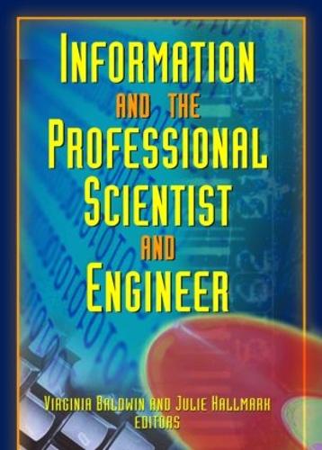 Бумажная книга «Information And The Professional Scientist And Engineer», авторов Джули Холлмарк, Вирджиния Энн Болдуин - фото №1