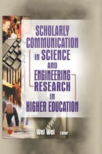 Бумажная книга «Scholarly Communication in Science and Engineering Research in Higher Education», автор Вэй Вэй - фото №1