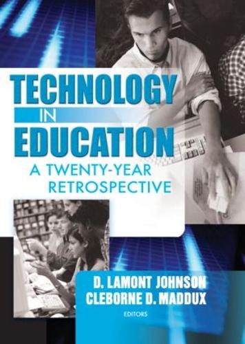 Бумажная книга «Technology in Education: A Twenty-Year Retrospective», авторов Клеборн Д Мэддукс, Д Ламонт Джонсон - фото №1