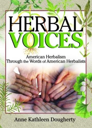 Бумажная книга «Herbal Voices: American Herbalism Through the Words of American Herbalists», авторов Энн Догерти, Этан Б Руссо - фото №1