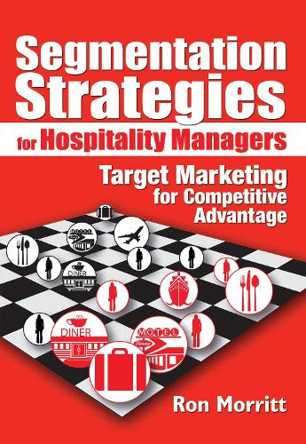Паперова книга «Segmentation Strategies for Hospitality Managers: Target Marketing for Competitive Advantage», авторів Арт Вайнштейн, Рон Моррітт - фото №1