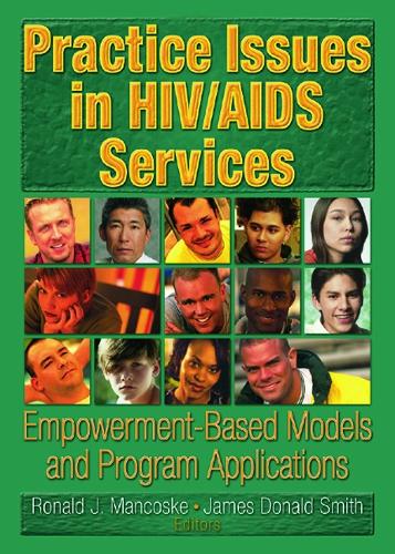 Бумажная книга «Practice Issues in HIV/AIDS Services: Empowerment-Based Models and Program Applications», авторов Джеймс Д. Смит, Р. Деннис Шелби, Рональд Дж Манкоске - фото №1