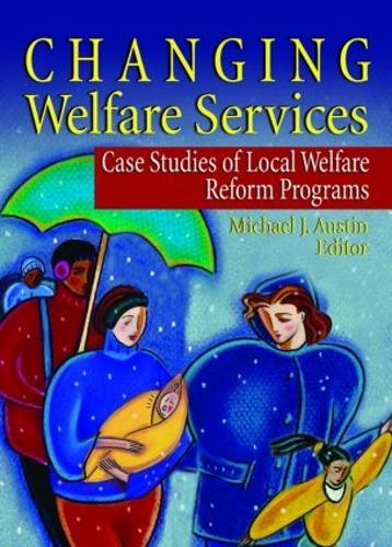 Паперова книга «Changing Welfare Services: Case Studies of Local Welfare Reform Programs», авторів Марвін Д. Фейт, Майкл Джей Остін - фото №1