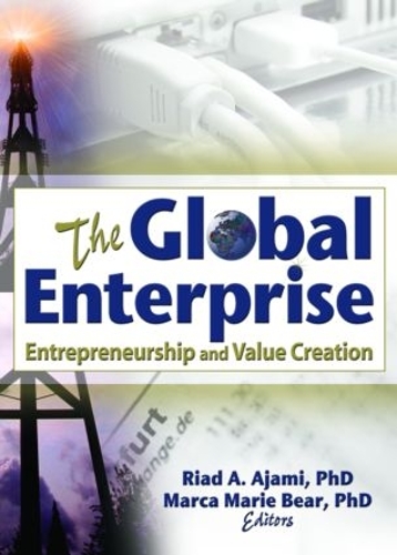Бумажная книга «The Global Enterprise: Entrepreneurship and Value Creation», авторов Эрденер Кайнак, Марка Мари Беар, Риад Аджами - фото №1