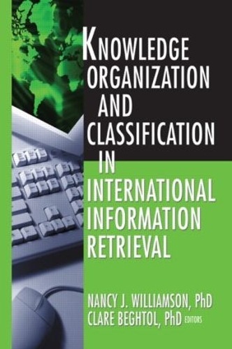 Бумажная книга «Knowledge Organization and Classification in International Information Retrieval», авторов Клэр Беттол, Нэнси Уильямсон - фото №1