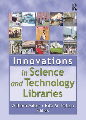 Паперова книга «Innovations in Science and Technology Libraries», авторів Ріта Пеллен, Вільям Міллер - фото №1