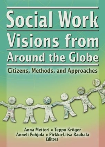 Паперова книга «Social Work Visions from Around the Globe: Citizens, Methods, and Approaches» - фото №1