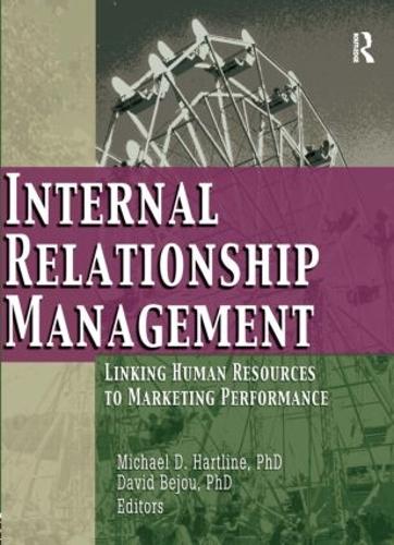 Паперова книга «Internal Relationship Management: Linking Human Resources to Marketing Performance», авторів Девід Бежу, Майкл Д. Хартлайн - фото №1