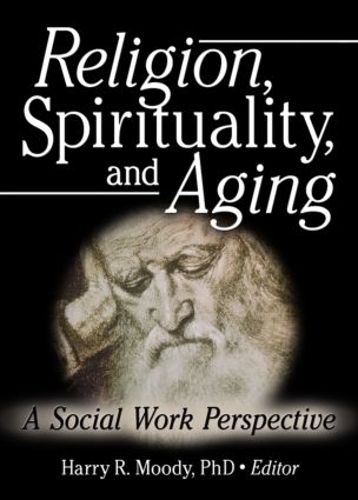 Паперова книга «Religion, Spirituality, and Aging: A Social Work Perspective», автор Гаррі Р. Муді - фото №1