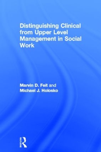 Бумажная книга «Distinguishing Clinical from Upper Level Management in Social Work» - фото №1