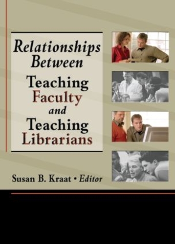 Бумажная книга «Relationships Between Teaching Faculty and Teaching Librarians», автор Линда С. Кац - фото №1