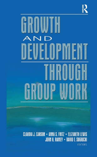Паперова книга «Growth and Development Through Group Work», авторів Анна Фріц, Клаудія Карсон, Елізабет Льюїс - фото №1
