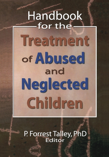 Бумажная книга «Handbook for the Treatment of Abused and Neglected Children», автор П. Форрест Тэлли - фото №1