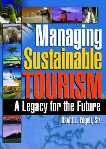 Бумажная книга «Managing Sustainable Tourism: A Legacy for the Future» - фото №1