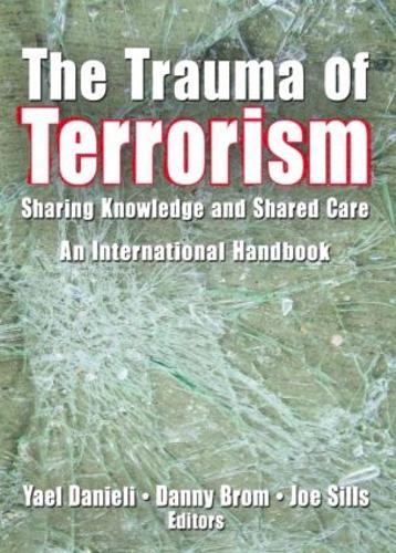 Бумажная книга «The Trauma of Terrorism: Sharing Knowledge and Shared Care, An International Handbook», автор Яэль Даниэли - фото №1