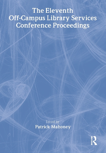 Бумажная книга «The Eleventh Off-Campus Library Services Conference Proceedings», автор Патрик Махони - фото №1