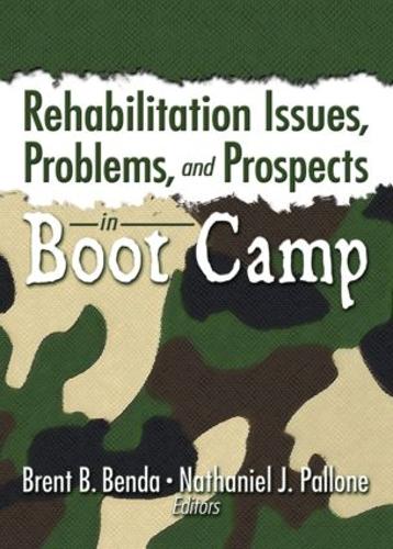 Паперова книга «Rehabilitation Issues, Problems, and Prospects in Boot Camp», автор Брент Бенда - фото №1
