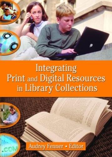 Бумажная книга «Integrating Print and Digital Resources in Library Collections», автор Линда С. Кац - фото №1