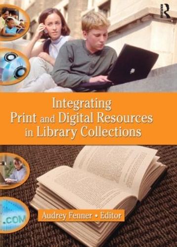 Бумажная книга «Integrating Print and Digital Resources in Library Collections», автор Линда С. Кац - фото №1
