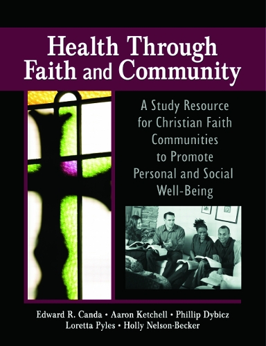 Паперова книга «Health Through Faith and Community: A Study Resource for Christian Faith Communities to Promote Personal and Social Well-Being», автор Джеймс В. Еллор - фото №1