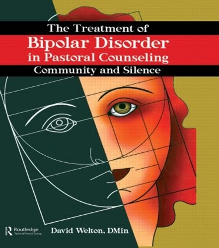 Бумажная книга «The Treatment of Bipolar Disorder in Pastoral Counseling: Community and Silence», авторов Дэвид Уэлтон, Гарольд Г. Кениг - фото №1