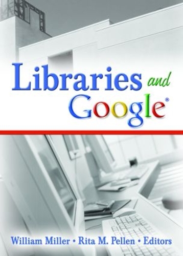 Бумажная книга «Libraries and Google», авторов Рита М. Пеллен, Уильям Миллер - фото №1