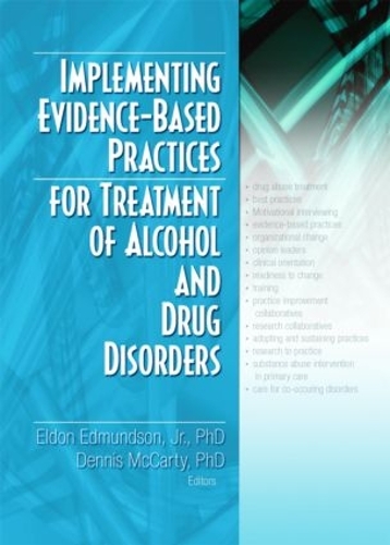 Бумажная книга «Implementing Evidence-Based Practices for Treatment of Alcohol And Drug Disorders» - фото №1
