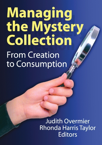 Паперова книга «Managing the Mystery Collection: From Creation to Consumption», авторів Джудіт А. Оверм'єр, Ронда Гарріс Тейлор - фото №1